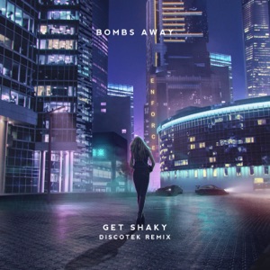 Get Shaky (DISCOTEK Remix) - Single