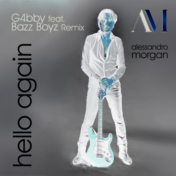 Hello Again (G4bby feat. Bazz Boyz Remix Edit) - Single