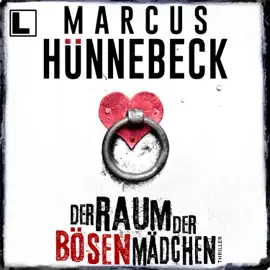 Der Raum der bösen Mädchen - Till Buchinger, Band 7 (ungekürzt)