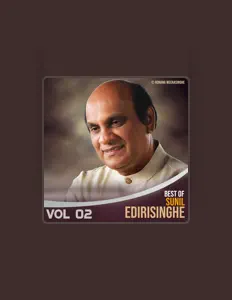 聆聽 Sunil Edirisinghe、觀看音樂影片、閱讀小傳、查看巡演日期等！