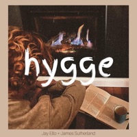 Hygge - Single - Jay Ello & James Sutherland