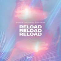 Reload (feat. Émilie Rachel) - Single - Braaten & Chrit Leaf