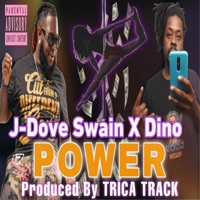 POWER (feat. Dynamite Dino) - Single - J-Dove Swain