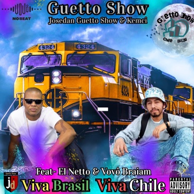 Viva Brasil Viva Chile (Vovônobeat) [Josedan &Kemci] (feat. Vovô Braiam & El Netto) - Single