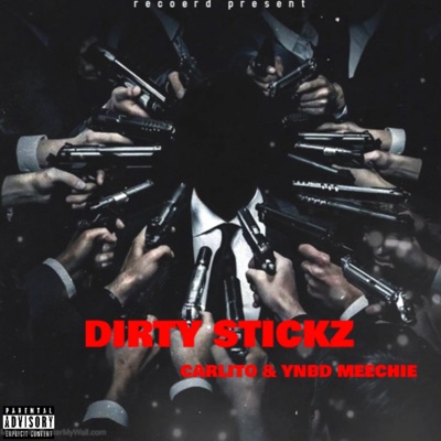 Dirty stickz - Single