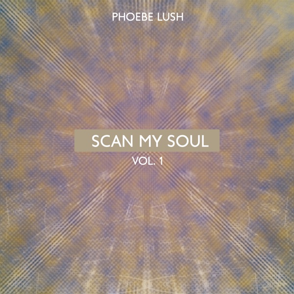 Scan My Soul Vol.1