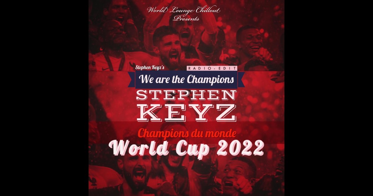 ‎Champions Du Monde (We Are the Champions) World Cup 2022 [Radio Edit ...