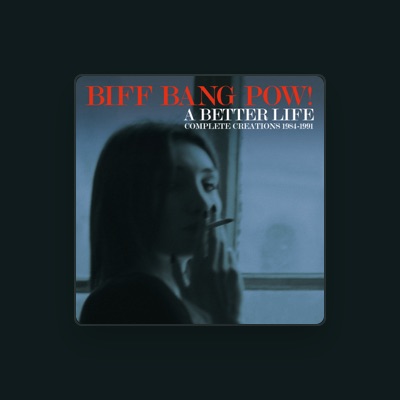 Listen to Biff Bang Pow!, watch music videos, read bio, see tour dates & more!
