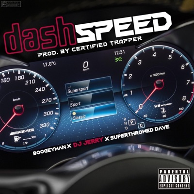 Dash Speed (feat. Super Throwed Dave & Boogeymann) - Single