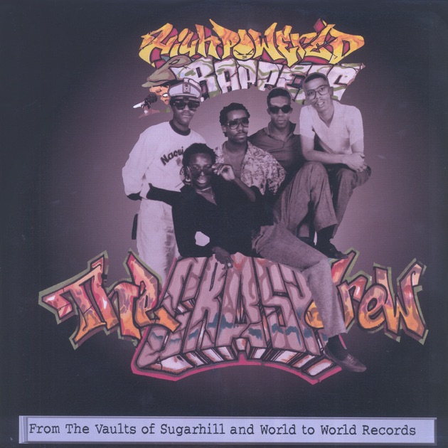 High Powered Rappers - The Crash Crewのアルバム - Apple Music