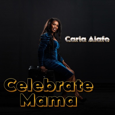 Celebrate Mama - Single