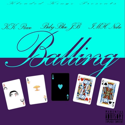 Balling (feat. IMH Nuke & Baby Blue JB) - Single