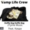 Duffle Bag Duffle Bag (feat. Kaspa) - 2Tyme Music lyrics