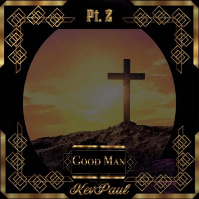 Good Man, Pt. 2 - Single