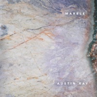 Marble - Single - Austin Ray