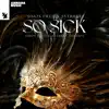 Stream & download So Sick - Single (Simon Field & SverreV Version)