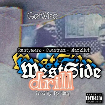 WestSideDrill (feat. BlackList & Sweetnez) - Single