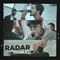 Radar (feat. Ehan & Econ) - The Double E lyrics