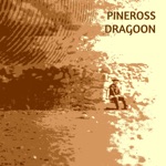 Pineross - Dragoon