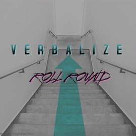 Roll Round Verbalize