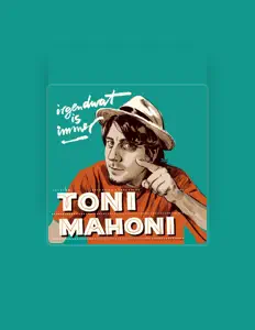 Toni Mahoniを聴いたり、ミュージックビデオを鑑賞したり、経歴やツアー日程などを確認したりしましょう！