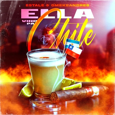 ELLA VINO PA’ CHILE (feat. OMEKEANDRES) - Single