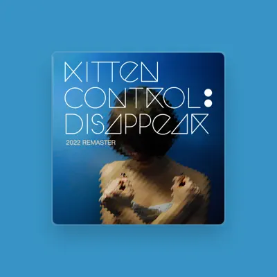 Listen to Kitten Control, watch music videos, read bio, see tour dates & more!