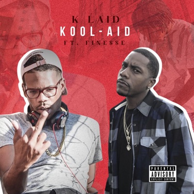 Kool-Aid (feat. Finesse!) - Single