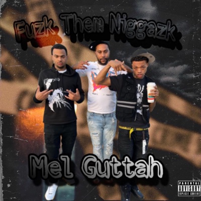 Fuzk Them Niggazk - Single