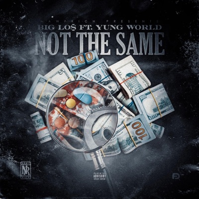 Not the Same (feat. Yung World) - Single