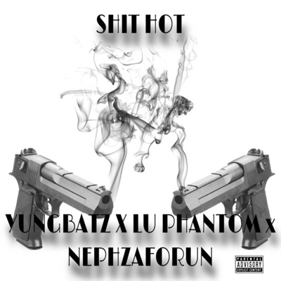 Shit Hot (feat. Lu Juncai & NephZaForun) - Single