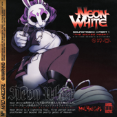 Neon White Soundtrack, Pt. 1 (the Wicked Heart) - Machine Girl
