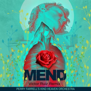 Mend (feat. Kind Heaven Orchestra) [Victor Ruiz Remix] - EP