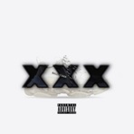XXX (feat. 40 Cal) - Single