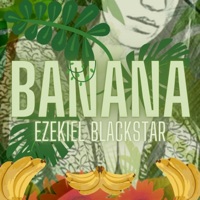 Banana - Single - Ezekiel Blackstar