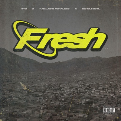 FRESH (feat. Pasajero Moraless & Mito) - Single