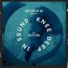 Hot Since 82 Presents: Knee Deep In Sound with Kittin (DJ Mix)