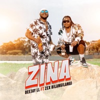 Zina (feat. Zex Bilangilangi) - Single - Deejay LL