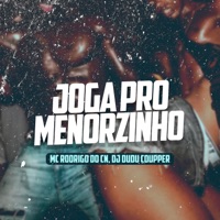 Joga pro Menorzinho - Single - Mc Rodrigo do Cn & Dj Dudu Coupper