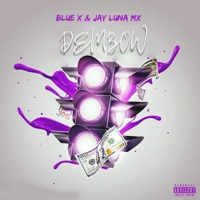 Dembow - Single - Jay Luna Mx & Blue X