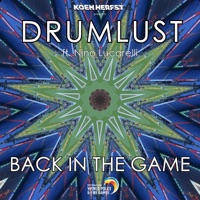 Back In the Game (In Sport We Unite) (feat. Nino Lucarelli) - Single - Drumlust & Koen Herfst