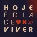 HOJE E DIA DE VIVER