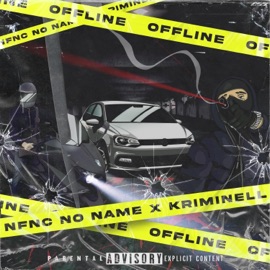 OFFLINE (feat. KRIMINELL163) NFNC NONAME