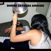 Donde Estabas Anoche - Single