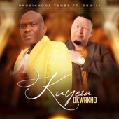 Kuyeza Okwakho (feat. Sgwili) artwork