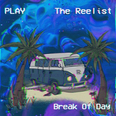 Break of Day (feat. Muru, Hydro_51K & D£X) - Single