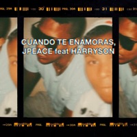 Cuando te Enamoras - Single - El Mismisimo JPeace