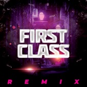 First Class (Remix) artwork