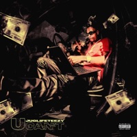 U Can't - Single - JugLife Teezy