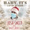 Baby, It's COVID Outside (with Kaley Eberle) - Josh Sneed lyrics